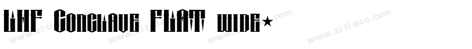 LHF Conclave FLAT wide字体转换